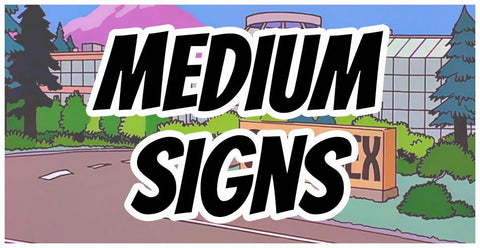 Medium Signs (7" x 12")