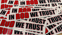 Load image into Gallery viewer, In ROD We Trust Bumper Sticker