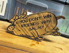 Load image into Gallery viewer, You Don't Win Friends With Salad Cutout Pig sign