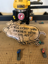 Load image into Gallery viewer, You Don't Win Friends With Salad Cutout Pig sign