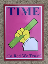 Load image into Gallery viewer, In Rod We Trust Print