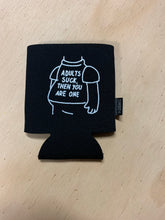 Load image into Gallery viewer, Adults Suck Koozie (Can Hugger)