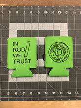 Load image into Gallery viewer, In Rod We Trust Koozie (Can Hugger)
