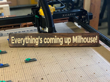 Load image into Gallery viewer, Everything’s coming up Milhouse sign