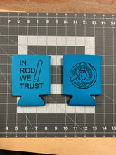 Load image into Gallery viewer, In Rod We Trust Koozie (Can Hugger)
