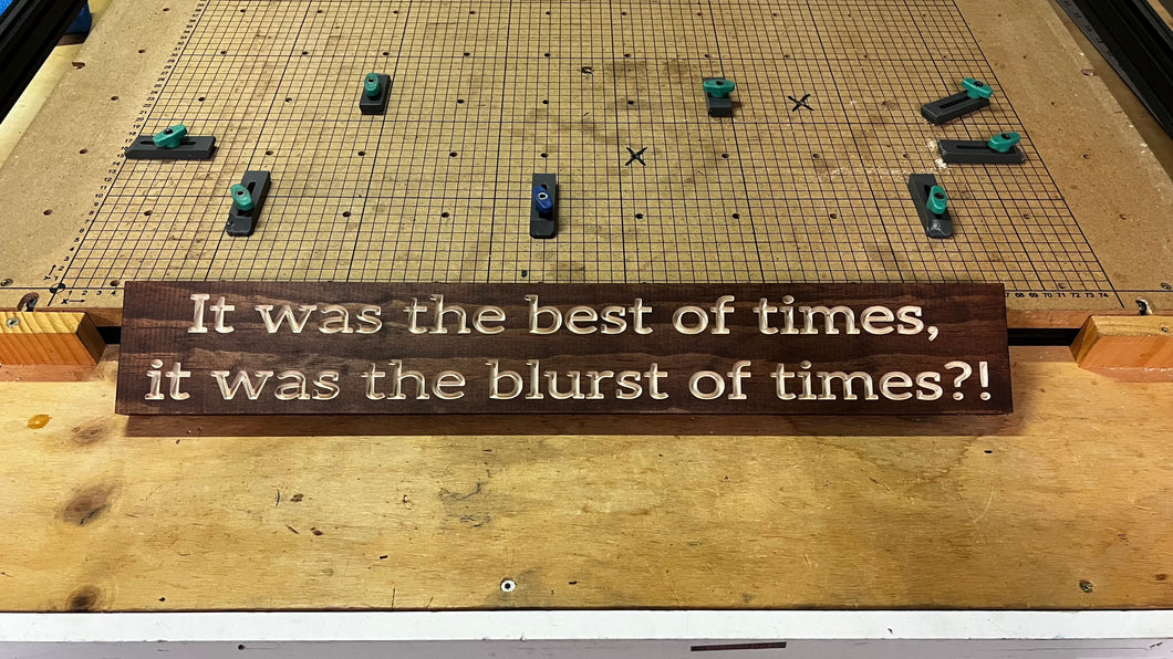 It was the best of times sign