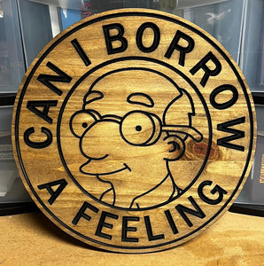 Can I Borrow A Feeling circle sign