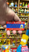 Load image into Gallery viewer, Don&#39;t Blame Me, I Voted for Kodos Package (PRE-ORDER)
