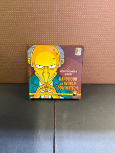 C. Montgomery Burns Handbook of World Domination