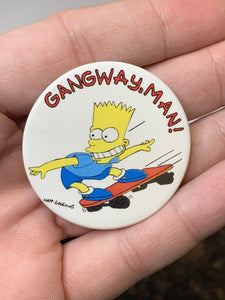 Gangway, Man! Button
