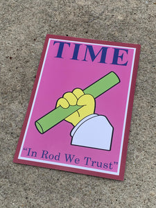 In Rod We Trust Print