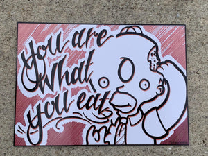 You are What you Eat Print
