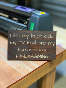 I like my beer cold..... sign v2