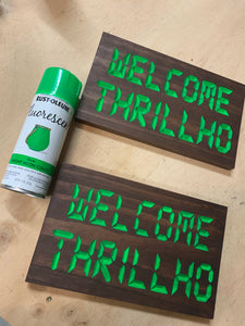 WELCOME THRILLHO green sign