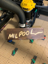 Load image into Gallery viewer, Milpool sign
