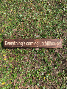 Everything’s coming up Milhouse sign