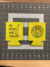 Load image into Gallery viewer, In Rod We Trust Koozie (Can Hugger)
